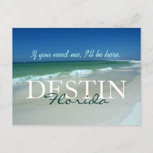 If you need me, I'll be here - Destin, Florida Postcard