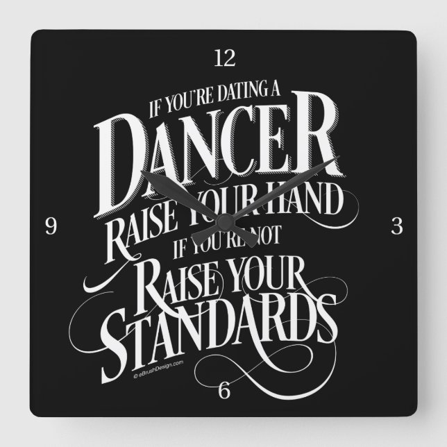 If You’re Dating A Dancer Square Wall Clock (Front)