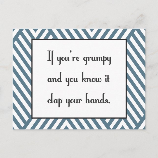 If you’re grumpy and you know it postcard (Front)