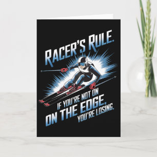 If You’re Not On The Edge You’re Losing Alpine Ski Card