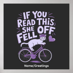 If You Read This She Fell Off Funny Biker Humor Poster