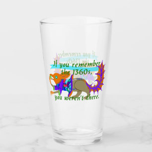 "If You Remember the 1360s..." Glass Tumbler