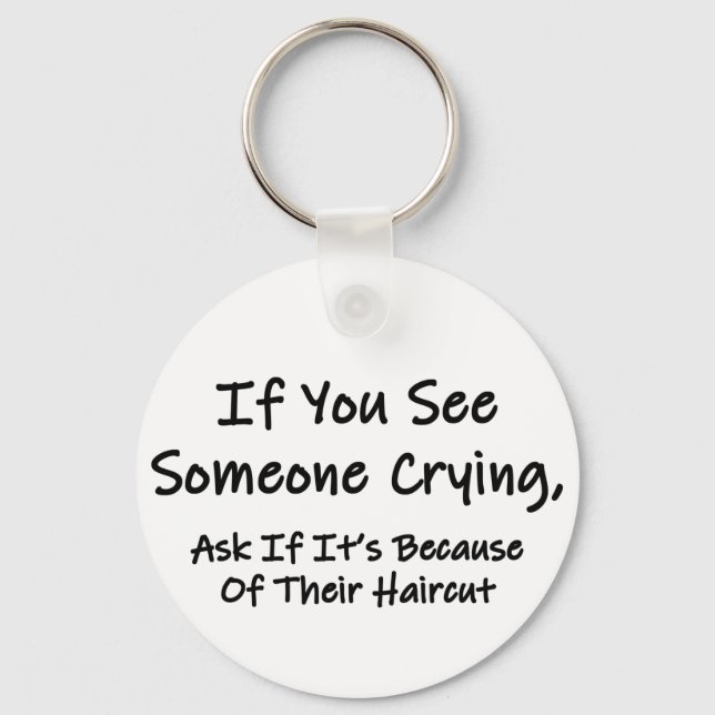 If You See Someone Crying Key Ring (Front)