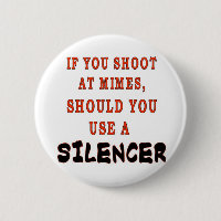 IF YOU SHOOT AT MIMES