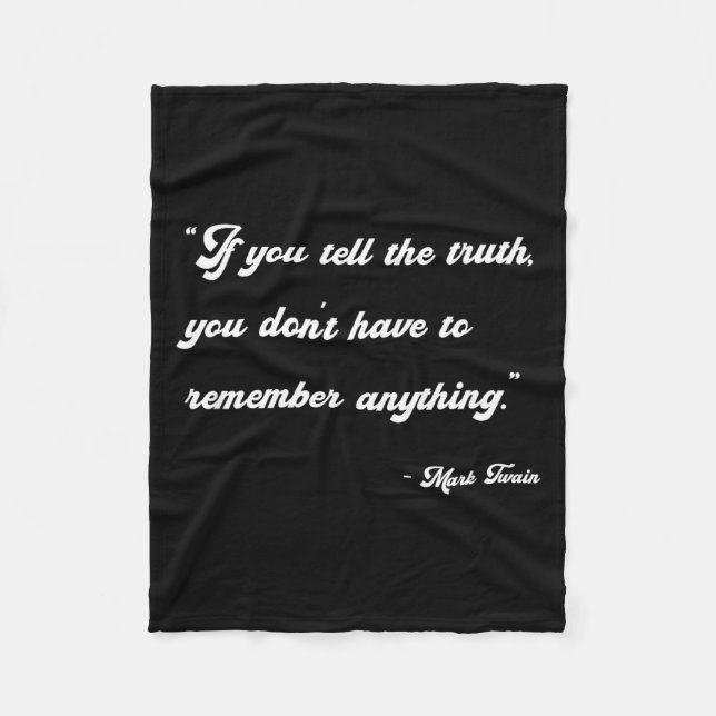If You Tell The Truth Insrational Quotes Shirts  Fleece Blanket (Front)