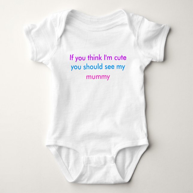 'If you think I'm cute...' babygrow Baby Bodysuit (Front)