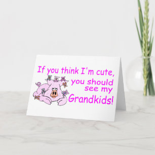 If You Think Im Cute You Should See My Grandkids P Holiday Card