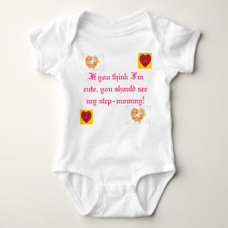 If you think I'm cute, you should see my stepmom! Baby Bodysuit