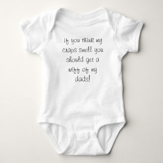 If you think my craps smell you should get a wi... baby bodysuit