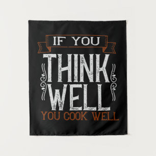 If You Think Well You Cook Well2 Tapestry