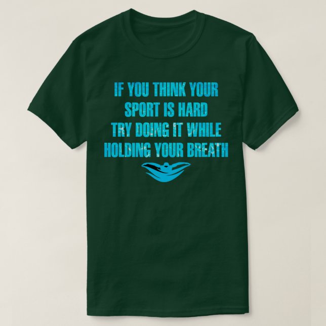 If You Think Your Sport Is Hard Try Doing It While T-Shirt (Design Front)