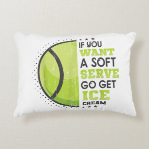 If You Want A Soft Serve Go Get Ice Cream Funny Te Decorative Cushion