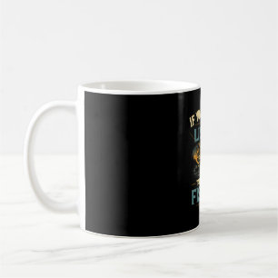 If you want me to listen talk about fishing coffee mug