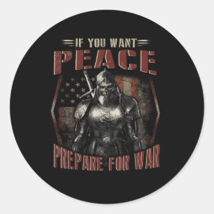 If You Want Peace Prepare For War Skull T Shirt  Classic Round Sticker