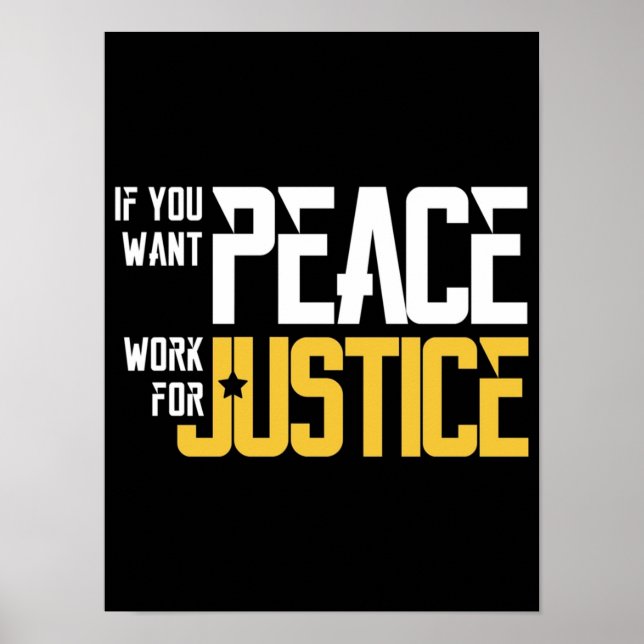 If You Want PEACE Work for JUSTICE Poster (Front)