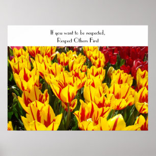 If you want to be respected, Respect Others First Poster