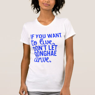 If You Want to Live... - Super Junior Tee