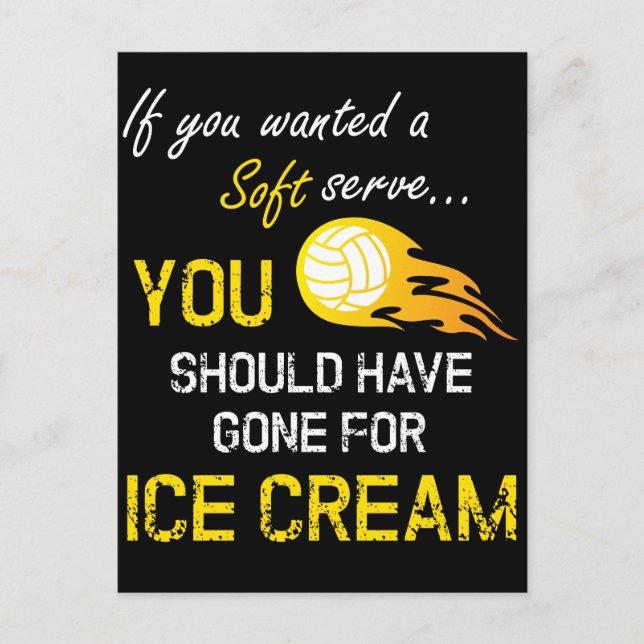 If You Wanted A Soft Serve Ice Cream - Volleyball Postcard (Front)