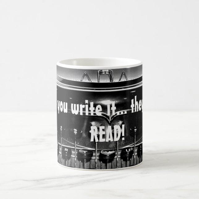 If you write it... they will READ... MUG (Center)