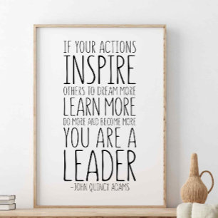 If Your Actions Inspire Others, John Quincy Adams Poster