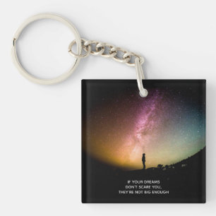 If your dreams don't scare you key ring