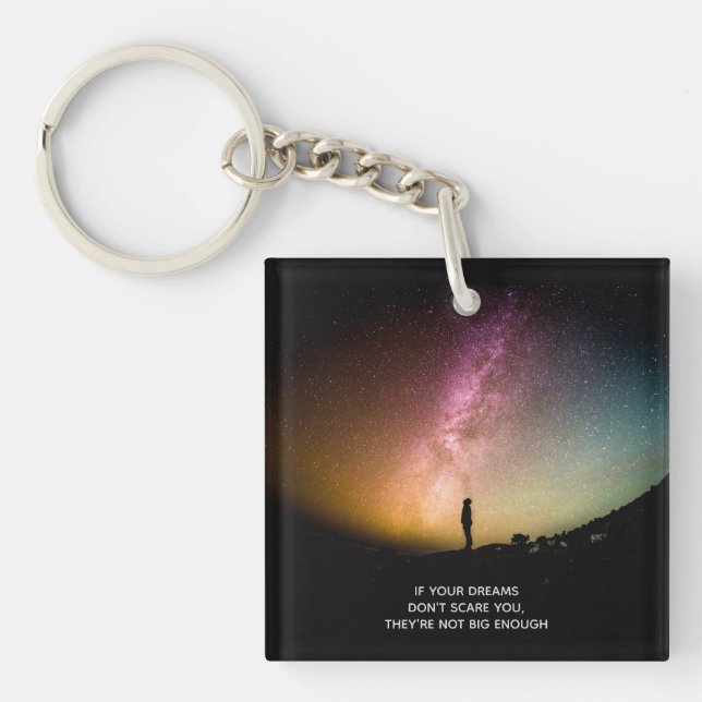 If your dreams don't scare you key ring (Front)