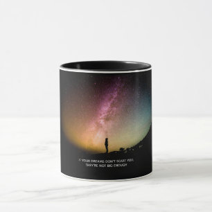 If your dreams don't scare you mug