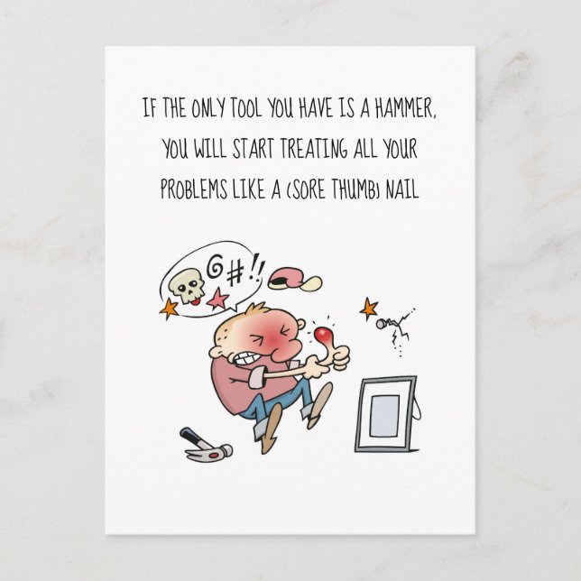 If Your Only Tool Is A Hammer Cartoon Postcard (Front)