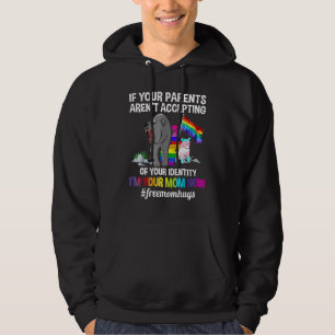 If Your Parents Arent Accepting Im Your Mom Now Lg Hoodie
