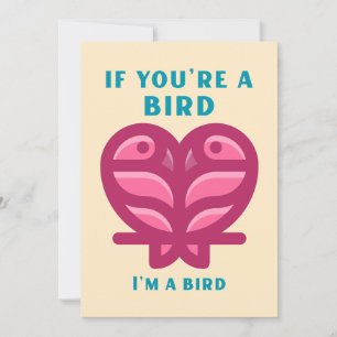 If You're a Bird, I'm a Bird Card