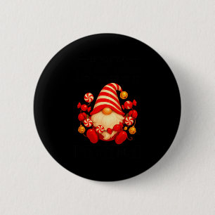 If You're Happy And You Know It It's Your Meds 6 Cm Round Badge