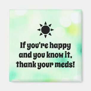 If you're happy and you know it joke magnet