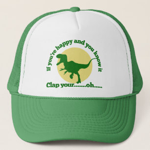 If youre happy and you know it trucker hat