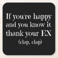 If You're Happy Funny Quote