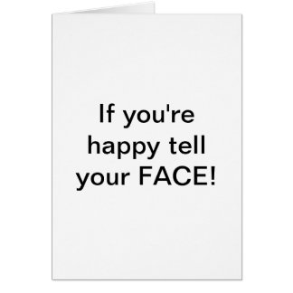 "If you're happy tell your FACE! by Lorette Starr