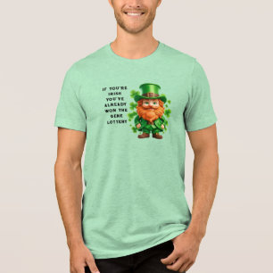 If you're Irish You've already won Gene Lottery Tri-Blend Shirt