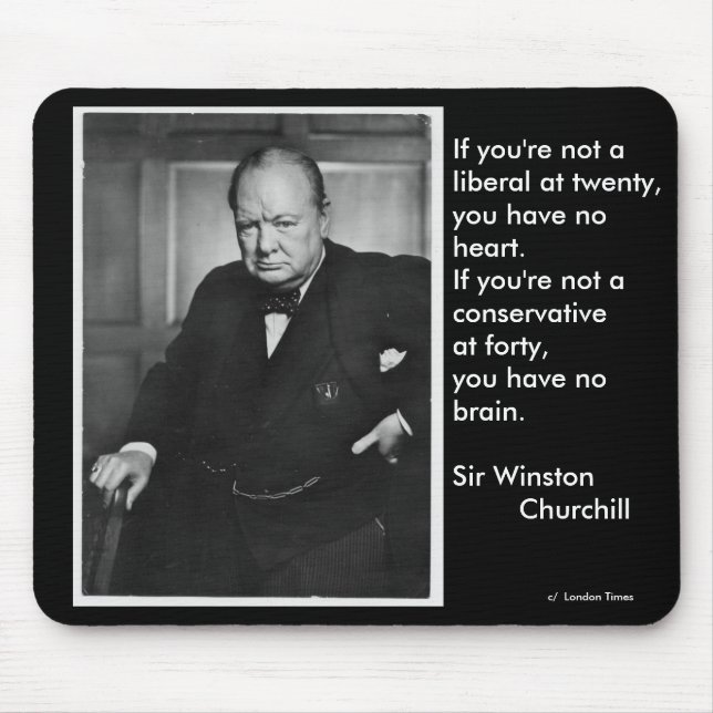 If you're not a liberal at twenty... mouse pad (Front)