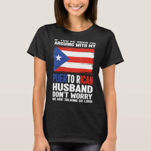 if you're Puerto rican husband Puerto rico Puerto  T-Shirt
