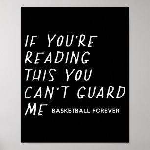 If Youre Reading This You Cant Guard Me Basball Poster