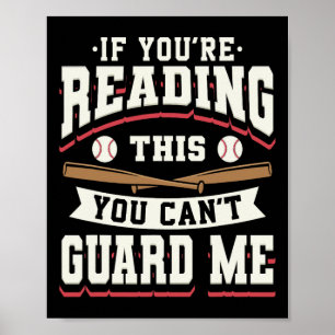 If You're Reading This You Can't Guard Me Player S Poster