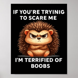 If You're Trying E Me I'm Terrified S Poster