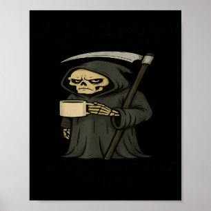 If You're Trying To E Me I'm Terrified Of S Skelet Poster