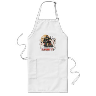 If You've Got It, Haunt It -Ghouls and Scary House Long Apron