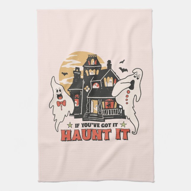 If You've Got It, Haunt It -Ghouls and Scary House Tea Towel (Vertical)