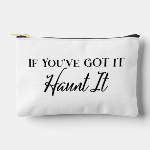 If You've Got It, Haunt It Halloween Design Accessory Pouch