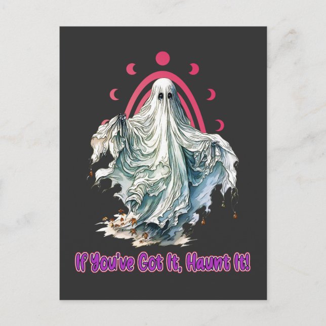 If You've Got It Haunt It - Halloween Postcard (Front)