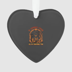If Zombies Chase Us Im Tripping You Graveyard Bats Ornament