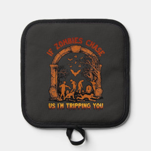 If Zombies Chase Us Im Tripping You Graveyard Bats Pot Holder