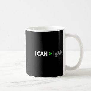 Iga Nephropathy Motivational Coffee Mug
