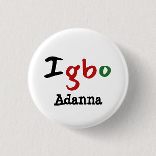 Igbo Trendy and Unique 3 Cm Round Badge